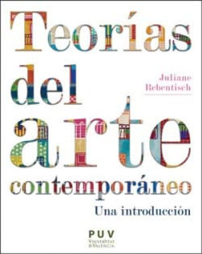 Teorias Del Arte Contemporaneo - Rebentisch Juliane