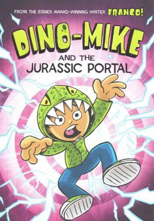 Libro Dino-mike And The Jurassic Portal - Franco