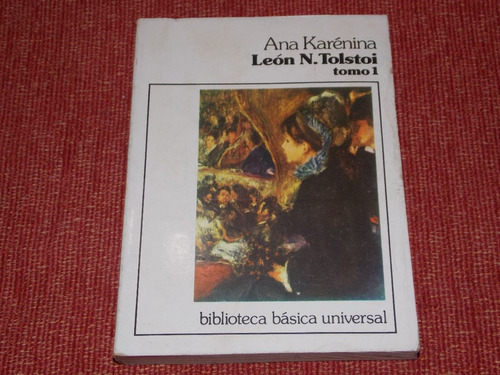 Ana Karénina - León N. Tolstoi - Tomo 1