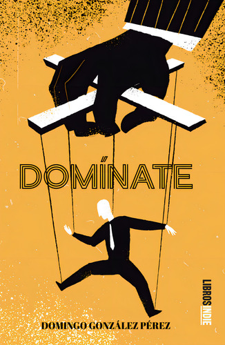Domãânate, De Gonzalez Pérez, Domingo. Editorial Libros Indie En Español