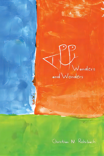 Happy Wanders And Wonders, De Rohrbach, Stacie. Editorial Lightning Source Inc, Tapa Blanda En Inglés