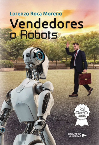 Vendedores O Robots - Roca Moreno, Lorenzo  - *