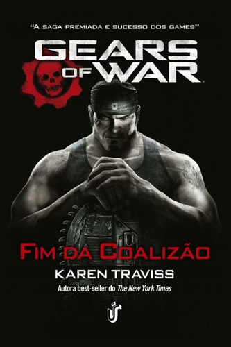 Gears Of War - Fim Da Coalizão: Conto, De Karen Traviss. Série 1, Vol. Único. Editora Gente, Capa Mole, Edição 1 Em Português, 2014
