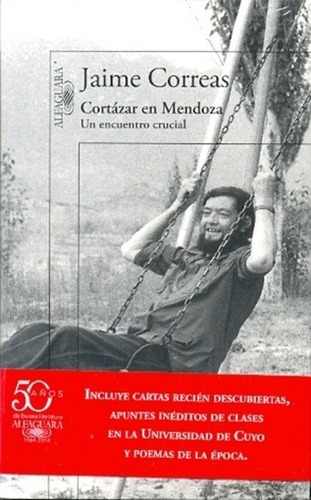 Cortazar En Mendoza - Jaime Correas