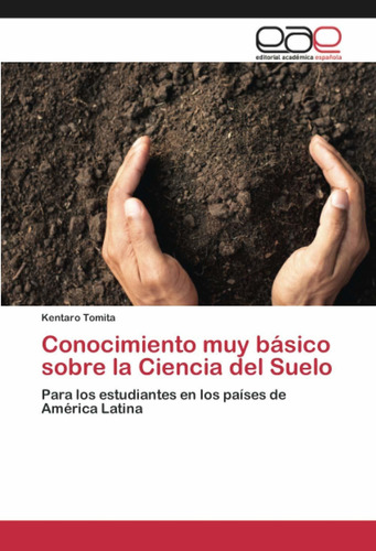 Libro Conocimiento Muy Básico Sobre La Ciencia Del Suel Lcm4