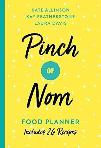 Pinch Of Nom Food Planner Includes 26 New Recipes -., De Davis, Laura. Editorial Bluebird En Inglés