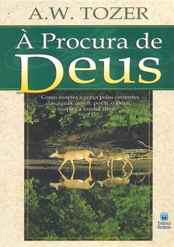 À Procura De Deus Livro A.w. Tozer