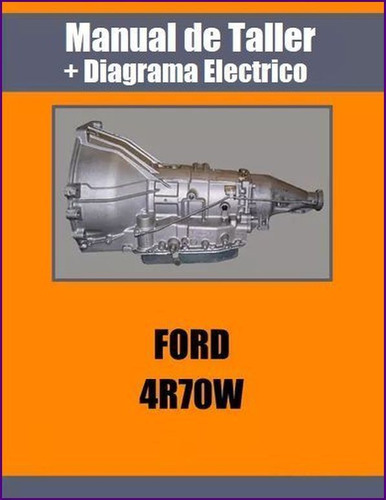 Manual Taller Diagrama Caja Automatica Ford Aode 4r70w