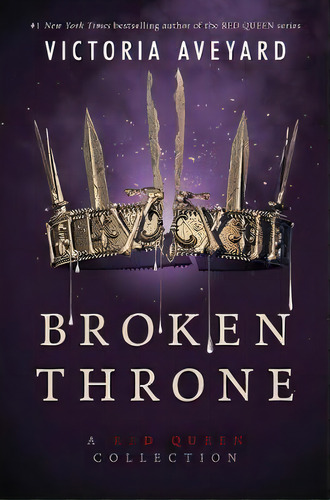 Broken Throne: A Red Queen Collection, De Victoria Aveyard. Editorial Harperteen, Tapa Dura En Inglés