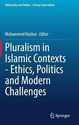 Libro Pluralism In Islamic Contexts - Ethics, Politics An...