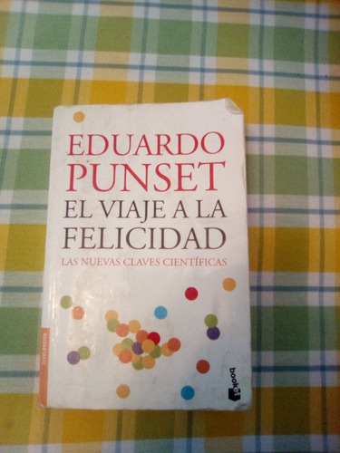 Libro: El Viaje A La Felicidad, Eduardo Punset