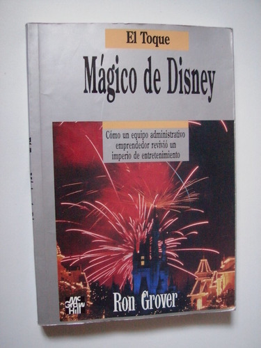 El Toque Mágico De Disney - Ron Grover 1993 Primera Edición