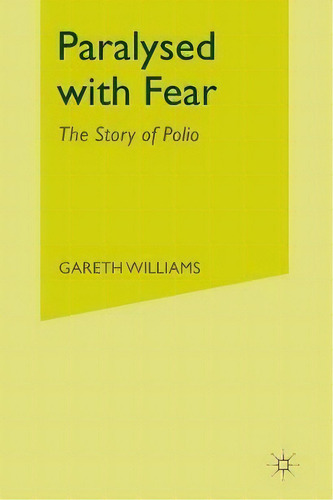 Paralysed With Fear, De Gareth Williams. Editorial Palgrave Macmillan, Tapa Blanda En Inglés