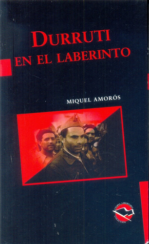 Durruti En El Laberinto - Miquel Nicolás Amorós