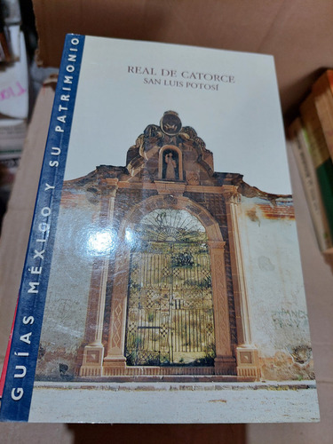 Real De Catorce , San Luis Potosi , Guias Mexico Y