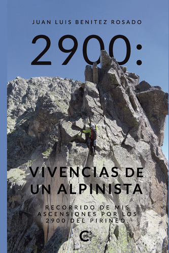 2900: Vivencias De Un Alpinista ( Libro Original )