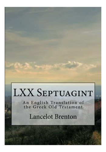 Libro: Lxx Septuagint: An English Translation Of The Greek O