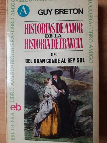 Historias De Amor De La Historia De Francia (iv) - Breton