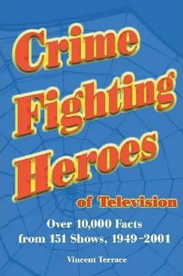 Crime Fighting Heroes Of Television