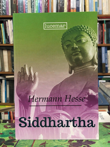 Siddhartha - Hermann Hesse - Lucemar