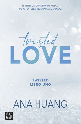 Libro Twisted 1: Twisted Love - Ana Huang