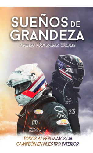 Libro: Sueños De Grandeza (spanish Edition)