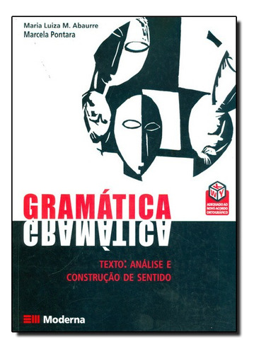 Gra Texto Analise E Construcao, De Maria Luiza / Pontara Aburre. Editora Moderna Em Português