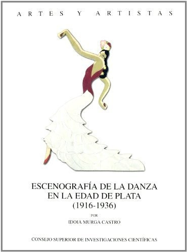 Libro Escenografia De La Danza En La Edad De Plata  De Murga