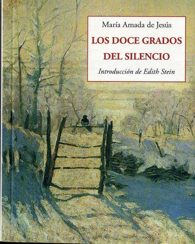 Doce Grados Del Silencio, Los, De De Jesus,maria Amada. Editorial Jose J. Olañeta Editor, Tapa Blanda En Español