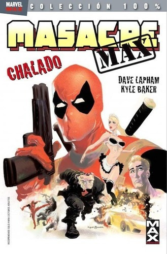 Colecc. 100% Marvel Masacre Max # 01: Chalado - David Lapham