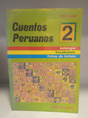 Cuentos Peruanos 2 De Luis Yañez