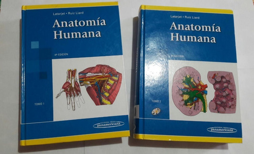 Anatomía Humana (tomo 1 Y 2) Latarjet Ruiz Liard