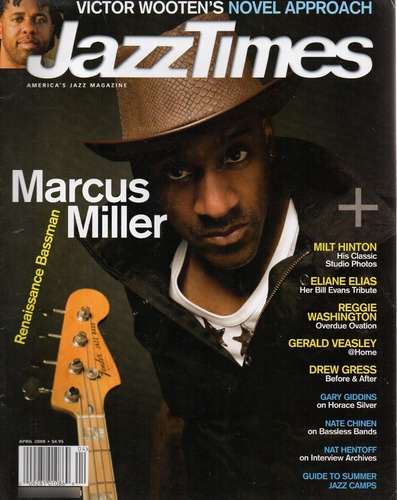 Revista Jazztimes Apr 2008 Marcus Miller Victor Wooten Gress
