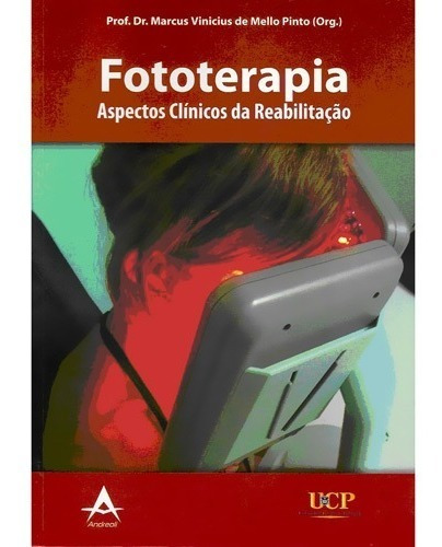 Livro - Fototerapia Aspectos Clínicos Da Reabilitação