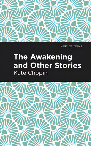 The Awakening, De Chopin, Kate. Editorial Mint Ed, Tapa Dura En Inglés