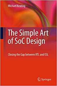 The Simple Art Of Soc Design Closing The Gap Between Rtl And