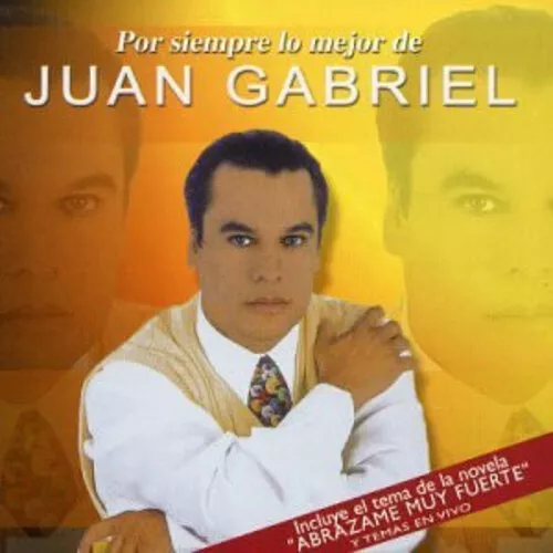 Juan Gabriel Por Siempre Lo Mejor De Juan Gabriel Cd Nuevo