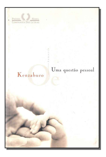 Libro Uma Questao Pessoal De Oe Kenzaburo Cia Das Letras