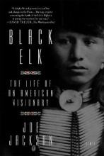 Black Elk : The Life Of An American Visionary - Joe Jackson