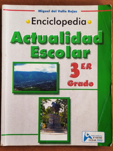 Actualidad Escolar 3er Grado / Miguel Del Valle Rojas