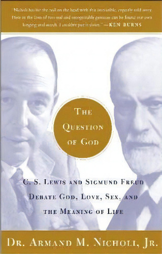 The Question Of God, De Armand M. Nicholi. Editorial Simon & Schuster, Tapa Blanda En Inglés