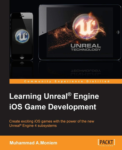 Libro: En Ingles Learning Unreal® Engine Ios Game Developme