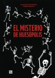 El Misterio De Huesópolis ( Libro Original )