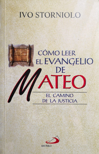 Cómo Leer El Evangelio De Mateo El Camino De La Justicia
