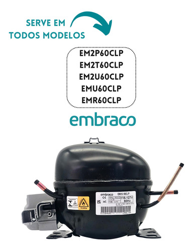 Motor Compressor 1/6 Em2s60clp R600 Embraco 110v + Brindes