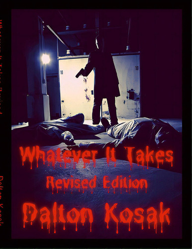 Whatever It Takes Revised Edition, De Kosak, Dalton. Editorial Lulu Pr, Tapa Blanda En Inglés