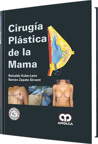 Cirugía Plástica De La Mama Reinaldo Kube-Leon Tapa Dura 2014