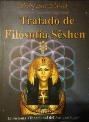 Tratado Filosofía Seshen Sahi Ari Merek Vibracional Egipto