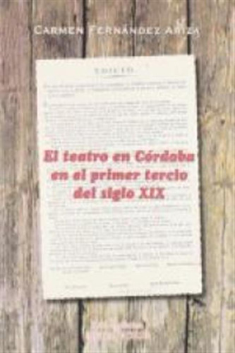 Teatro En Cordoba En El Primer Tercio Del Siglo Xix,el - Ari