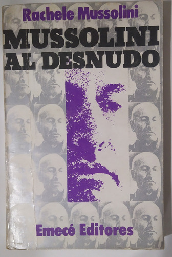 Mussolini Al Desnudo De Rachele Mussolini (Usado)